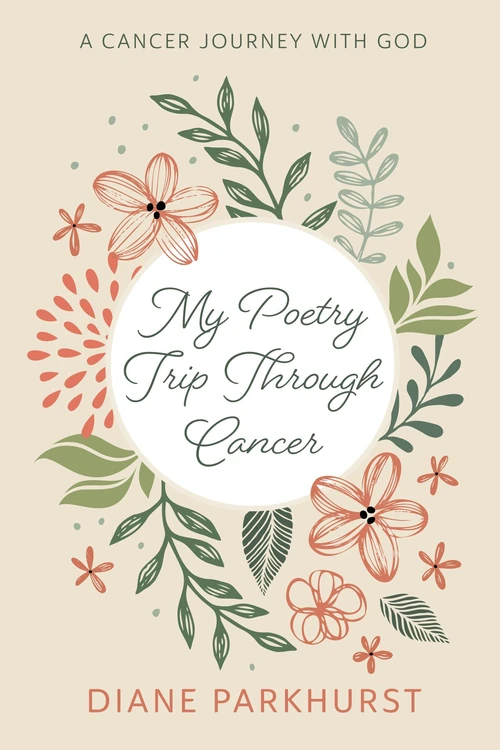 Cover of My Poetry Trip Through Cancer