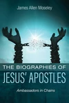 Cover of The Biographies of Jesus’ Apostles