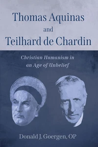 Cover of Thomas Aquinas and Teilhard de Chardin