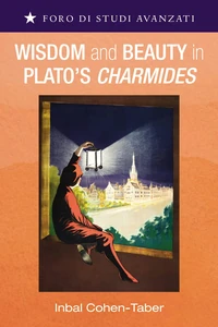 Cover of Wisdom and Beauty in Plato’s Charmides