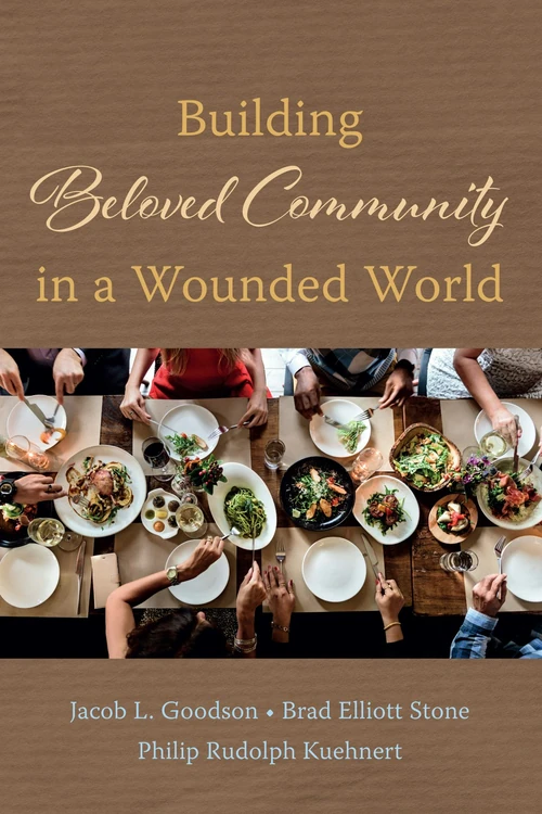 Cover of Building Beloved Community in a Wounded World