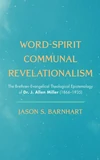 Cover of Word-Spirit Communal Revelationalism