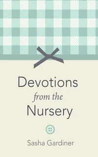 Cover of Devotions from the Nursery