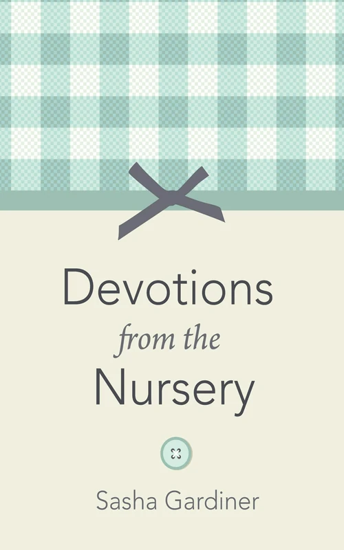 Cover of Devotions from the Nursery