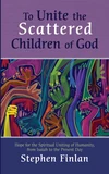 Cover of To Unite the Scattered Children of God
