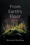 Cover of From Earth’s Floor