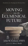 Cover of Moving into the Ecumenical Future