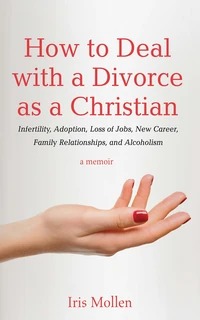 Cover of How to Deal with a Divorce as a Christian