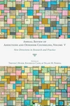 Cover of Annual Review of Addictions and Offender Counseling, Volume V