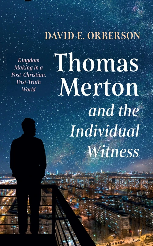 Cover of Thomas Merton and the Individual Witness