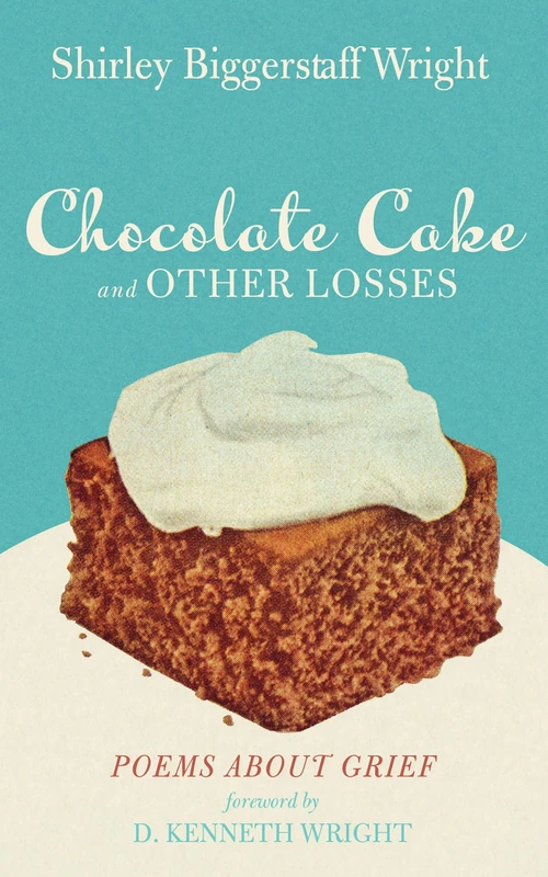 Cover of Chocolate Cake and Other Losses