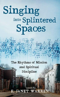 Cover of Singing into Splintered Spaces