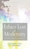 Cover of Ethics Lost in Modernity