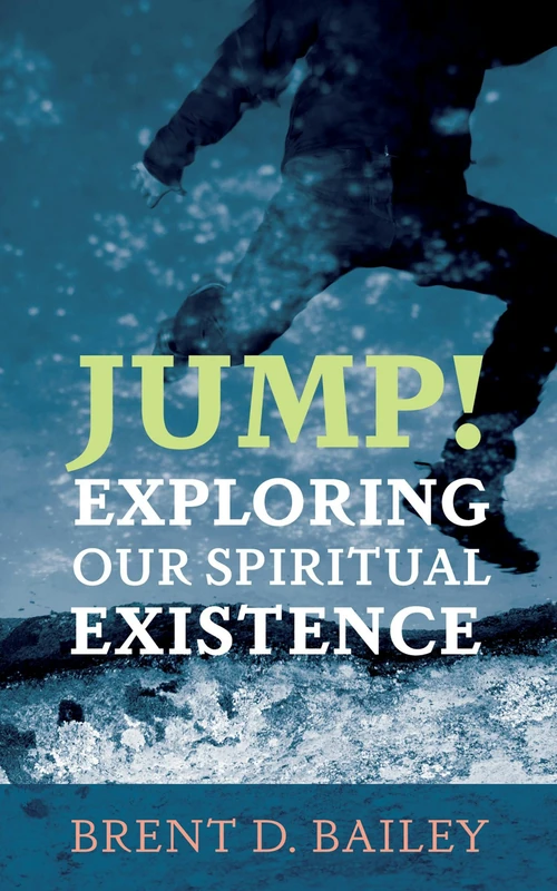 Cover of Jump! Exploring Our Spiritual Existence