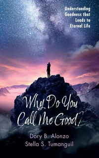 Cover of Why Do You Call Me Good?