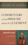 Cover of Commentary on the Didache and on 1–2 Clement