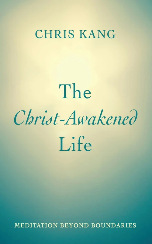Cover of The Christ-Awakened Life