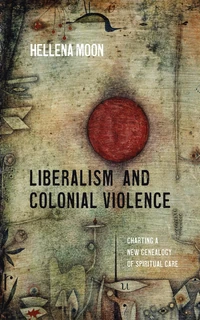 Cover of Liberalism and Colonial Violence