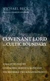 Cover of Covenant Lord and Cultic Boundary