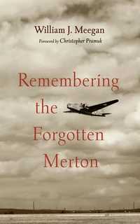 Cover of Remembering the Forgotten Merton