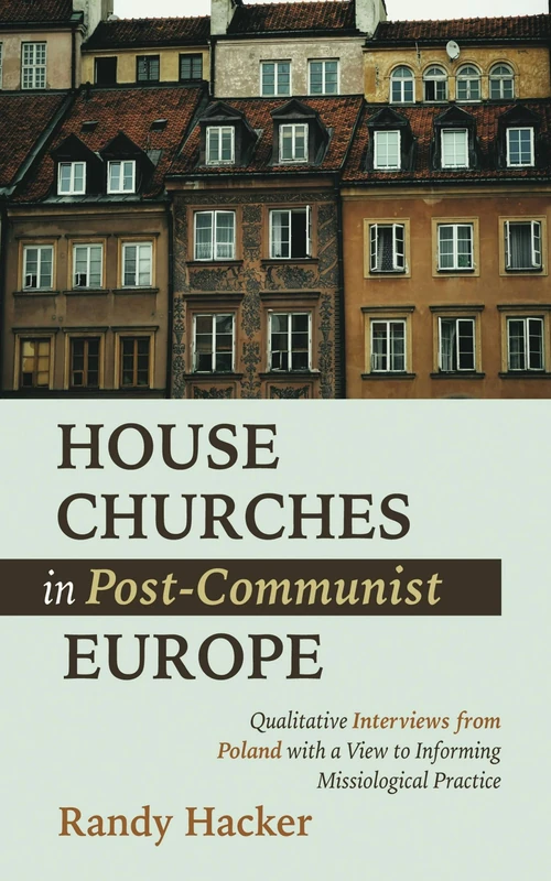 Cover of House Churches in Post-Communist Europe
