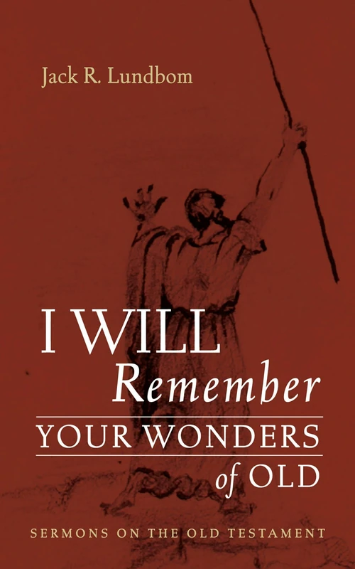 Cover of I Will Remember Your Wonders of Old
