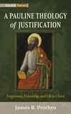 Cover of A Pauline Theology of Justification