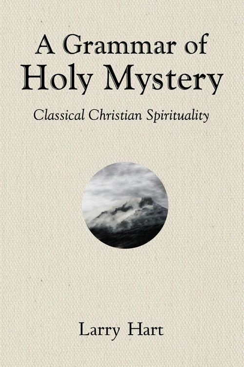 Cover of A Grammar of Holy Mystery