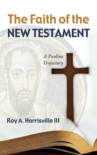 Cover of The Faith of the New Testament