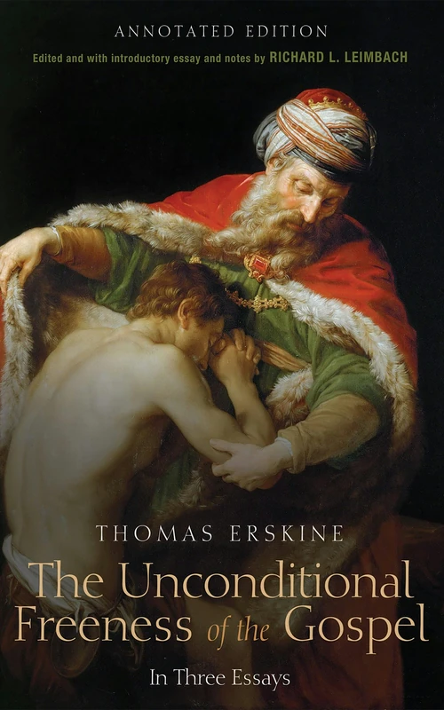 Cover of The Unconditional Freeness of the Gospel