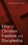 Cover of Ethic of Christian Freedom and Discipleship