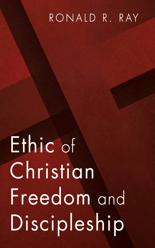 Cover of Ethic of Christian Freedom and Discipleship