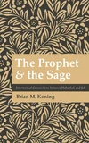 Cover of The Prophet and the Sage
