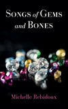 Cover of Songs of Gems and Bones