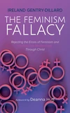 Cover of The Feminism Fallacy