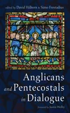 Cover of Anglicans and Pentecostals in Dialogue