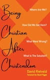 Cover of Being Christian after Christendom
