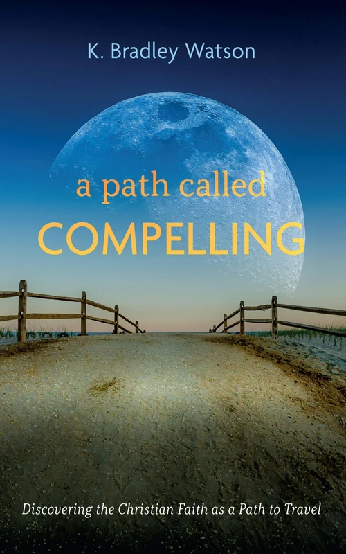 Cover of A Path Called Compelling