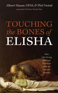 Cover of Touching the Bones of Elisha