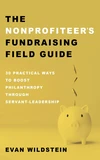Cover of The Nonprofiteer’s Fundraising Field Guide