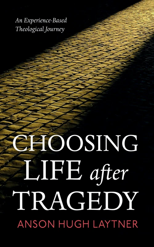 Cover of Choosing Life after Tragedy