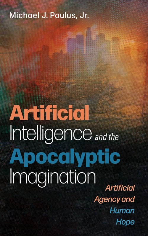 Cover of Artificial Intelligence and the Apocalyptic Imagination