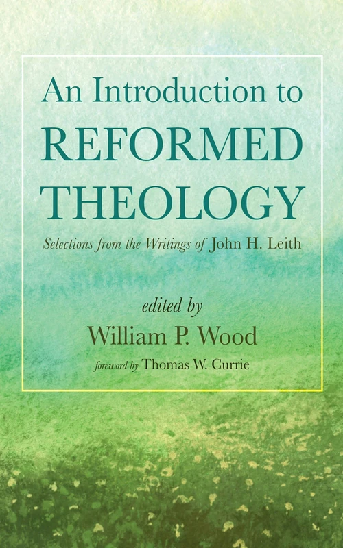Cover of An Introduction to Reformed Theology