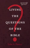 Cover of Living the Questions of the Bible