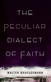 Cover of The Peculiar Dialect of Faith