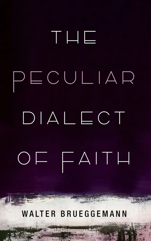 Cover of The Peculiar Dialect of Faith