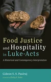 Cover of Food Justice and Hospitality in Luke-Acts