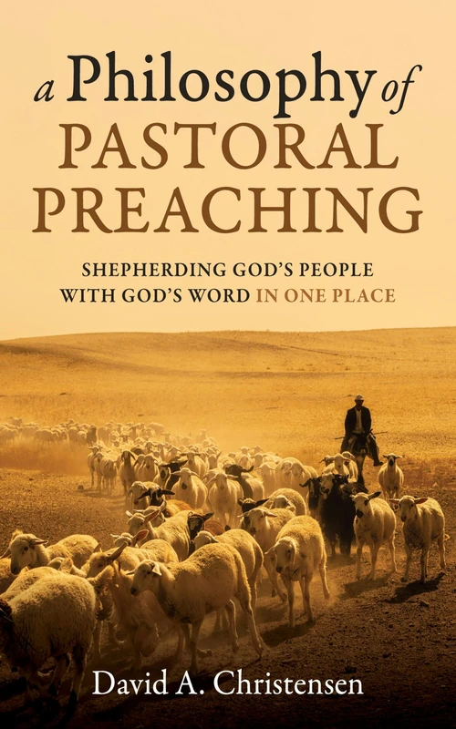 Cover of A Philosophy of Pastoral Preaching