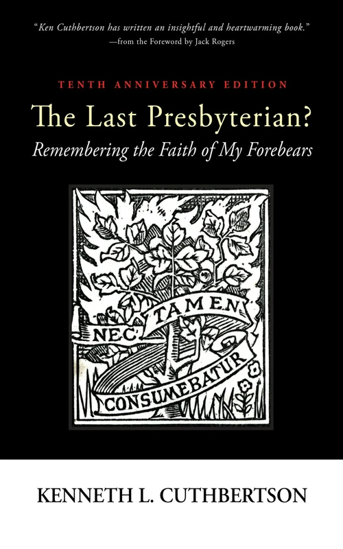 Cover of The Last Presbyterian? Tenth Anniversary Edition