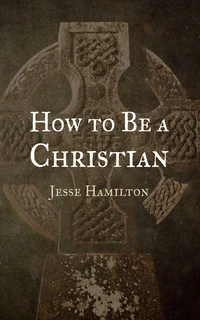 Cover of How to Be a Christian